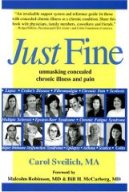 Book cover-Just Fine: Unmasking Concealed Chronic Illness and Pain